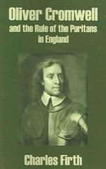 Oliver Cromwell and the Rule of the Puritans in England -- Paperback / softback