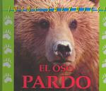 El Oso Pardo (Osos Salvajes/wild Bears)
