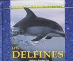 Los Delfines (Animales Marinos Salvajes/wild Marine Animals)
