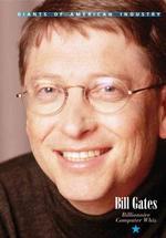 Giants of American Industry-Bill Gates