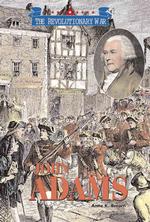 John Adams (Triangle Histories. Revolutionary War.)