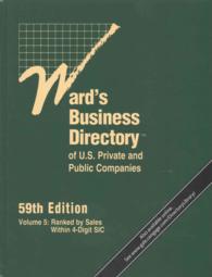 Ward's Business Directory of U.S. Private and Public Companies : Ranked by Sales within 4-Digit SIC (Ward's Business Directory of Us Private and Publi 〈5〉 （59）
