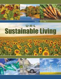 ジュニア版　持続可能な生活百科事典（全３巻）<br>U-X-L Sustainable Living : 3 Volume Set (U-x-l Sustainable Living)