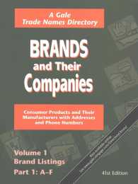 米国ブランド－企業ガイド（第４１版・全６巻）<br>Brands and Their Companies (6-Volume Set) : Consumer Products and Their Manufacturers with Addresses and Phone Numbers (Brands and Their Companies) 〈1 &〉 （41）
