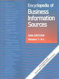 ビジネス情報源百科事典（第３４版・全２巻）<br>Encyclopedia of Business Information Sources (2-Volume Set) : A Bibliographic Guide to More than 35,000 Citations Covering over 1,100 Subjects of Inte （34）