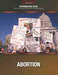 Abortion : An Eternal Social and Moral Issue (Information Plus Reference) （2018th）
