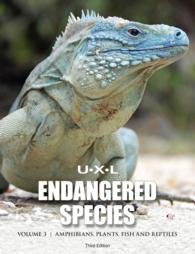ジュニア版　絶滅危惧種事典（第３版・全３巻）<br>U-X-L Endangered Species : 3 Volume Set (U-x-l Endangered Species) （3RD）
