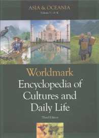Worldmark Encyclopedia of Cultures & Daily Life : Asia, Part 1 (Worldmark Encyclopedia of Cultures & Daily Life) （3RD）