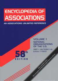 Encyclopedia of Associations: National Organizations of the U.S. : 3 Volume Set (Encyclopedia of Associations: National Organizations of the) （58TH）