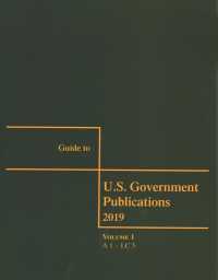 Guide to U.S. Government Publications : 3 Volume Set, 2019th Edition