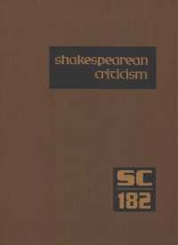 Shakespearean Criticism : Excerpts from the Criticism of William Shakespeare's Plays & Poetry, from the First Published Appraisals to Current Evaluations (Shakespearean Criticism)