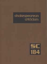 Shakespearean Criticism : Excerpts from the Criticism of William Shakespeare's Plays & Poetry, from the First Published Appraisals to Current Evaluations (Shakespearean Criticism)