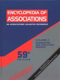 Encyclopedia of Associations: National Organizations of the U.S. : Geographic Executive Indexes （59TH）