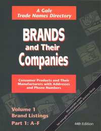 Brands and Their Companies : 2 Volume Set in 6 Parts （44TH）