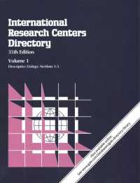 International Research Centers Directory : 4 Volume Set: a World Guide to More than 10,000 Government, University, Independent Nonprofit, and Commercial Research and Development Centers, Institutes, Laboratories (International Research Centers Direct （35TH）