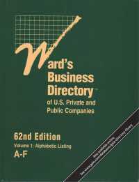 Ward's Business Directory of U.S. Private and Public Companies : 8 Volume Set (Ward's Business Directory of U.S. Private and Public Compani) （62TH）