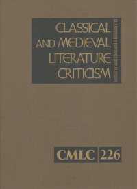 Classical and Medieval Literature Criticism : Criticism of the Works of World Authors from Classical Antiquity through the Fourteenth Century, from the First Published Appraisals to Current Evaluations (Classical and Medieval Literature Criticism)
