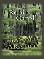 Bayou Paradox (Thorndike Press Large Print Christian Mystery) （LRG）