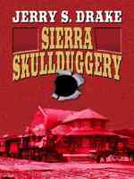 Sierra Skullduggery (Wheeler Large Print Western) （LRG）