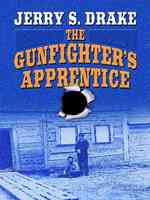 The Gunfighter's Apprentice (Wheeler Large Print Western) （LRG）