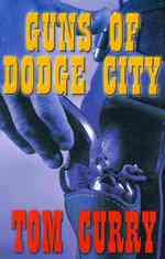 Guns of Dodge City (Wheeler Large Print Western) （LRG）