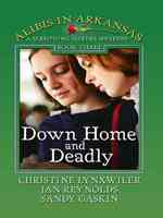 Down Home and Deadly (Thorndike Press Large Print Christian Mystery) （LRG）