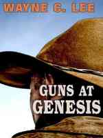 Guns at Genesis (Wheeler Large Print Western) （LRG）