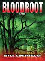 Bloodroot (Thorndike Large Print Crime Scene) （LRG）