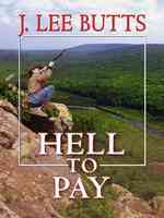 Hell to Pay : The Life and Violent Times of Eli Gault (Wheeler Large Print Western) （LRG）