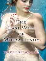The Last Will of Moira Leahy (Thorndike Press Large Print Core Series) （LRG）