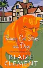 Raining Cat Sitters and Dogs (Thorndike Press Large Print Mystery Series) （LRG）