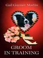 Groom in Training (Thorndike Press Large Print Christian Fiction) （LRG）