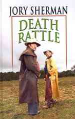 Death Rattle (Thorndike Large Print Western Series) （LRG）