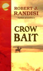 Crow Bait (Thorndike Large Print Western Series) （LRG）