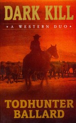 Dark Kill : A Western Duo (Wheeler Publishing Large Print Western) （LRG）