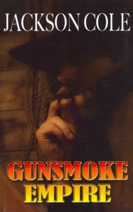 Gunsmoke Empire (Wheeler Large Print Western) （LRG）