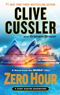 Zero Hour : A Novel from the NUMA Files (Kurt Austin Adventure) （LRG）