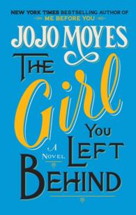 The Girl You Left Behind (Thorndike Press Large Print Core Series) （LRG）