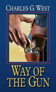 Way of the Gun (Thorndike Large Print Western Series) （LRG）