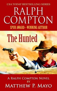 Ralph Compton: the Hunted (Thorndike Large Print Western Series) （LRG）