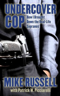 Undercover Cop : How I Brought Down the Real-Life Sopranos （LRG）