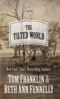The Tilted World (Wheeler Large Print Book Series) （LRG）