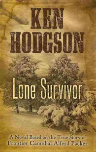 Lone Survivor (Wheeler Large Print Western) （LRG）