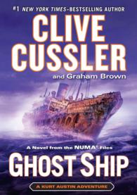 Ghost Ship : A Novel from the NUMA Files (Kurt Austin Adventure) （LRG）