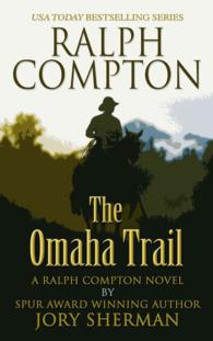 Ralph Compton : The Omaha Trail (Thorndike Large Print Western Series) （LRG）