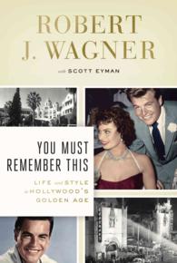You Must Remember This : Life and Style in Hollywood's Golden Age (Thorndike Press Large Print Biographies & Memoirs Series) （LRG）
