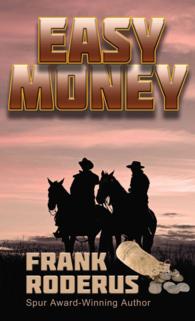 Easy Money (Thorndike Large Print Western Series) （LRG）