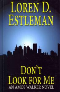 Don't Look for Me (Thorndike Press Large Print Mystery Series) （LRG）