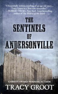 The Sentinels of Andersonville (Thorndike Press Large Print Christian Historical Fiction) （LRG）
