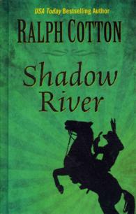 Shadow River (Thorndike Large Print Western Series) （LRG）